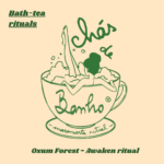 Bath-tea ritual for you 💚 ~ Oxum Forest